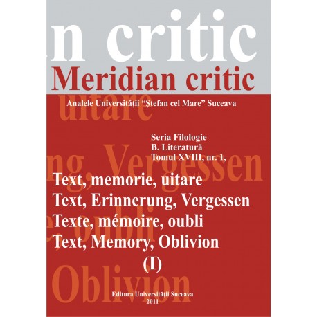 Meridian citic, Seria Filologie, B. Literatura, Tomul XVIII, nr.1, 2011