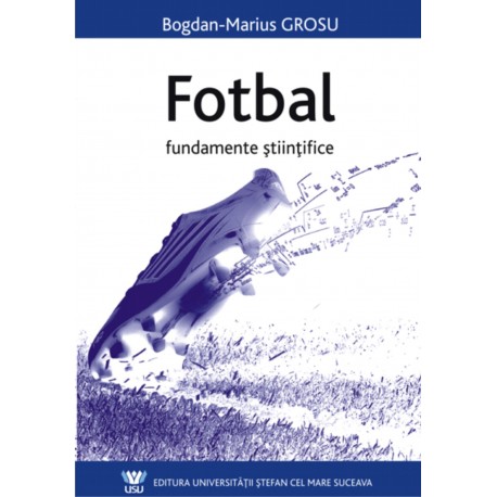 Fotbal – Fundamente stiintifice