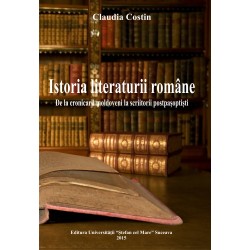 Istoria literaturii române De la cronicarii moldoveni la scriitorii postpașoptiști