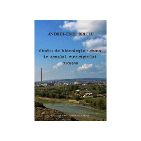 Studiu de hidrologie urbană în arealul municipiului Suceava