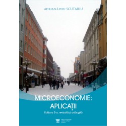 Microeconomie: aplicaţii. Ediţia a 2-a, revizuită şi adăugită