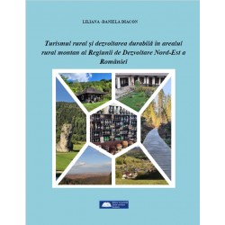 Turismul rural și dezvoltarea durabilă în arealul montan al Regiunii de Dezvoltare Nord -Est a României