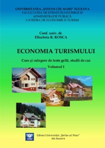 Economia turismului Curs şi culegere de teste grilă, studii de caz, Vol I