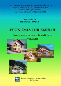 Economia turismului Curs şi culegere de teste grilă, studii de caz, Vol II