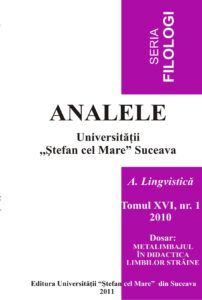 Analele USV- Seria Filologie, A. Lingvistică, Tomul XVI, Nr 1, 2010