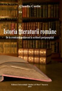 Istoria literaturii române De la cronicarii moldoveni la scriitorii postpașoptiști