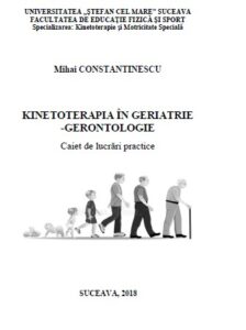 KINETOTERAPIA IN GERIATRIE  -GERONTOLOGIE
