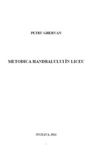 METODICA HANDBALULUI IN LICEU