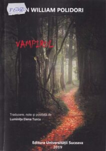 Vampirul. O povestire / Traducere, note și postfață de Luminița Elena Turcu
