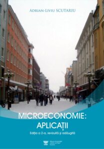 Microeconomie: aplicaţii. Ediţia a 2-a, revizuită şi adăugită