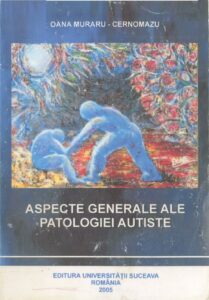 Aspecte generale ale patologiei autiste